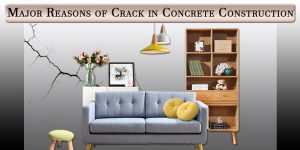 Major Reasons of Cracks in Concrete Construction