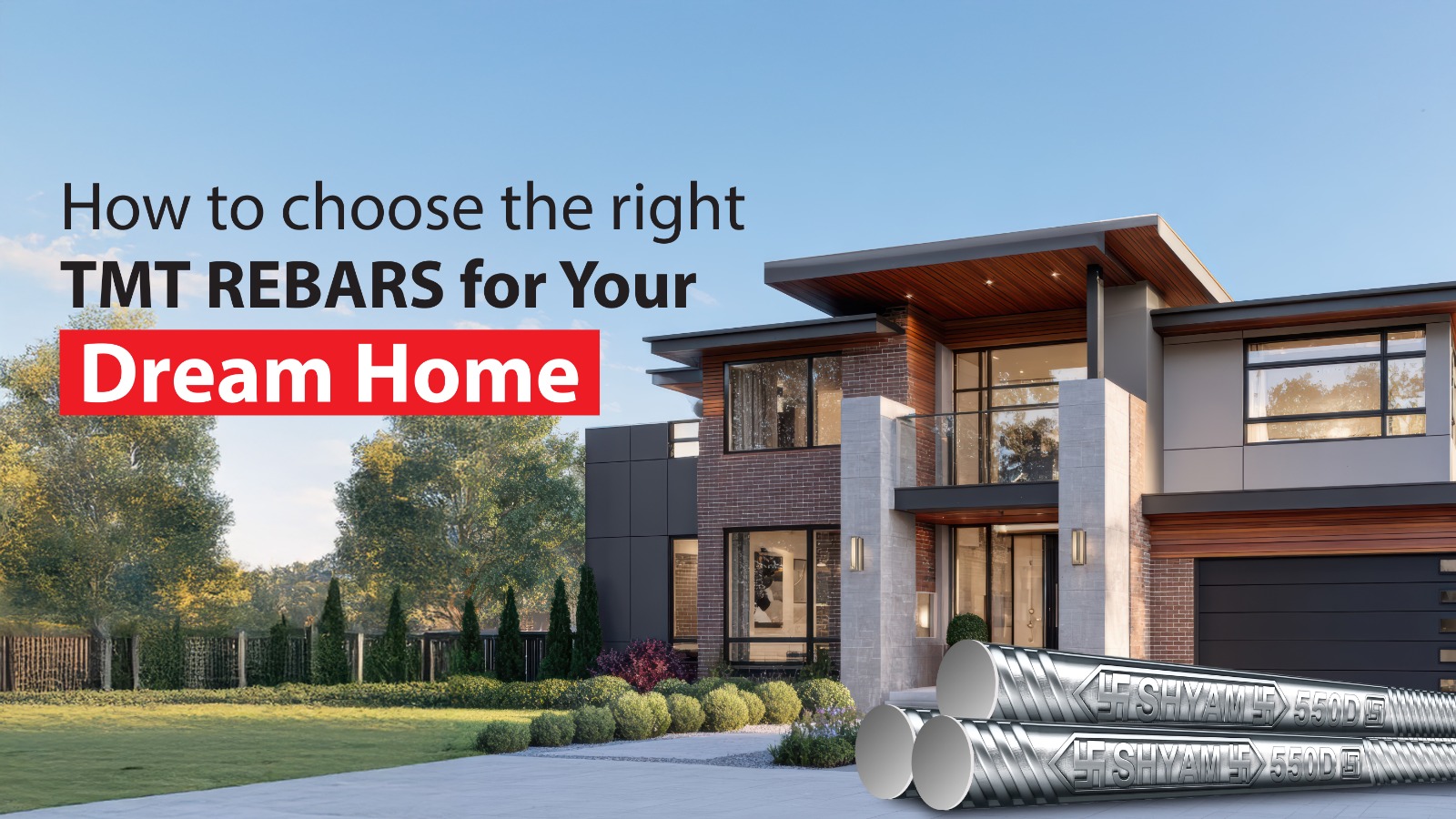 How to Choose the Right TMT Rebar for Your Dream Home